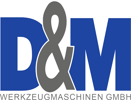 D&M | Werkzeugmaschinen der Superlative